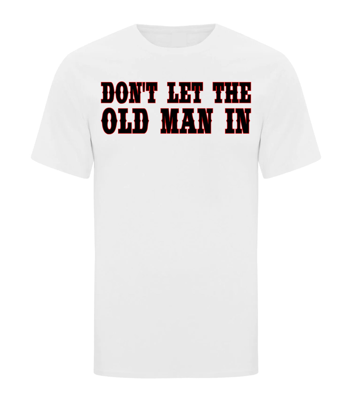 Don't Let The Old Man In