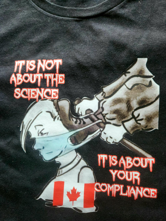 It Is Not About The Science T-Shirt (CUSTOM ORDER)