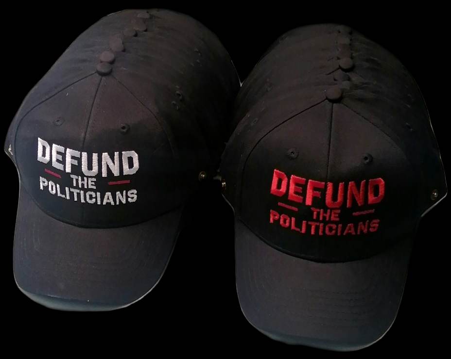 Black & White Caps With White & Red Defund The Politician Embroidery