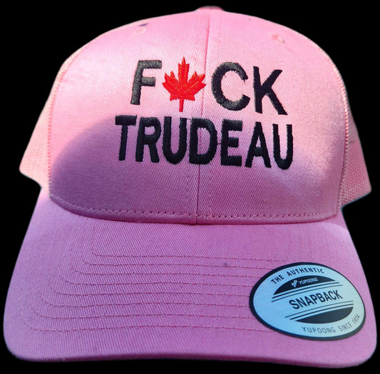 F*CK Trudeau - Pink (Custom Order)