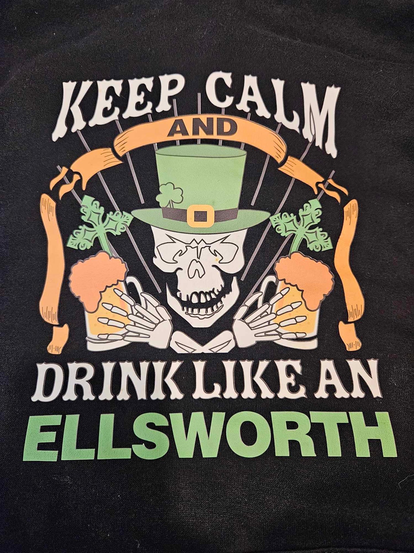 Drink Like an Ellsworth T-Shirt (CUSTOM ORDER)