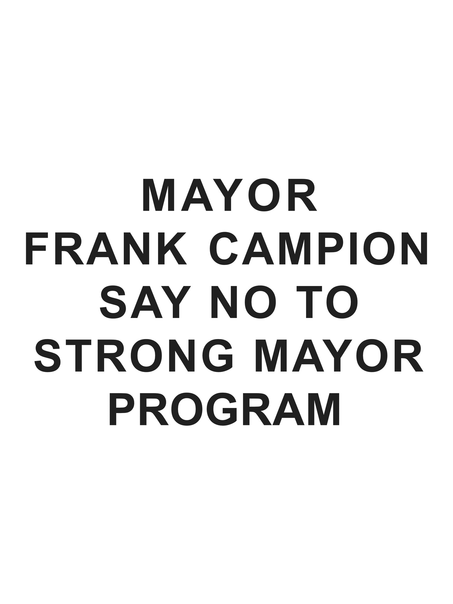 Custom Coroplast - Frank Campion Sign (White)