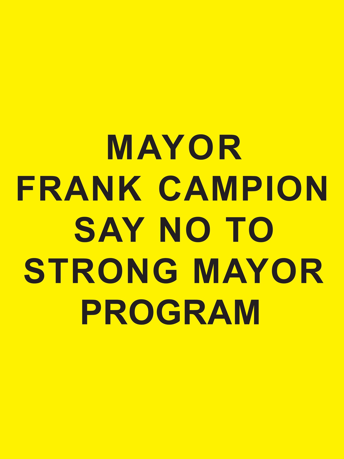 Custom Coroplast - Frank Campion Sign (Yellow)