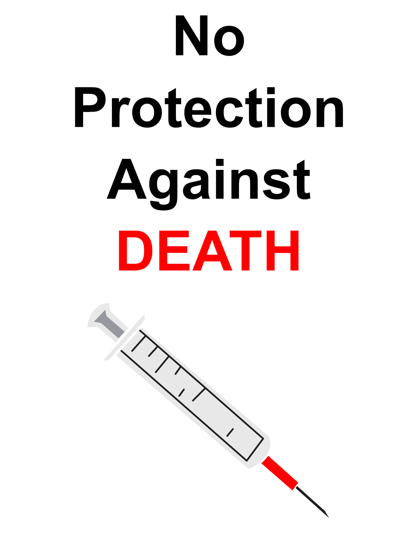 No Protection Against Death (CUSTOM ORDER)