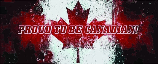 Custom Coroplast - Proud To Be Canadian